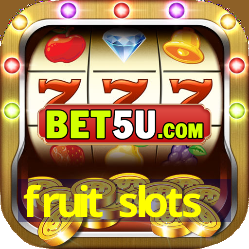 fruit slots